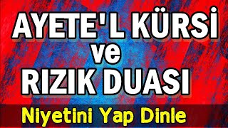 AYETEL KÜRSİ ve RIZIK DUASI DİNLE  Dualar Hazinesi [upl. by Martinson]