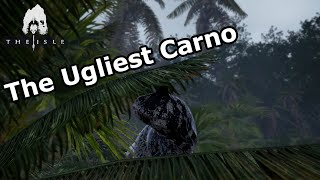 The Ugliest Carnotaurus  The Isle [upl. by Berhley118]