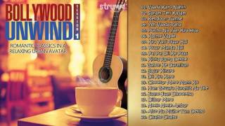 Bollywood Unwind  Arnab Chakraborty  Mohammed Irfan  Abhijeet Sawant  Jukebox [upl. by Nart]