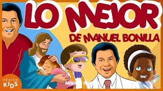 Canciones Infantiles  Lo Mejor De Manuel Bonilla [upl. by Rosaleen]