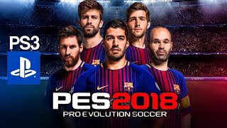 PES 18 PS3 [upl. by Aynatan]