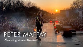 Peter Maffay  Eiszeit amp Sieben Brücken Live am Brandenburger Tor  quotSound of Peacequot [upl. by Shaughnessy524]