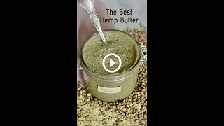 Homemade Hemp Seed Butter [upl. by Nerissa344]