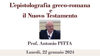 Prof Antonio Pitta  L’epistolografia grecoromana e il Nuovo Testamento [upl. by Ruthann989]