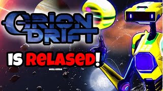 Orion Drift is out [upl. by Constantina]