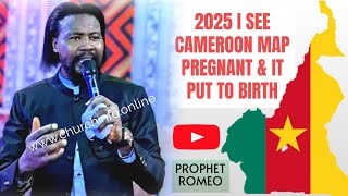 2025 PROPHECY FOR CAMEROON 🇨🇲 PROPHET ROMEO [upl. by Ralli80]