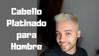 DECOLORACION PARA HOMBRE CABELLO PLATINADO [upl. by Etnahsa]