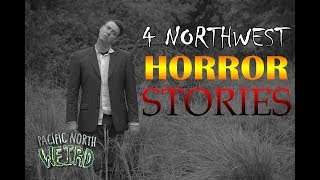 4 Northwest Horror Stories  Halloween Special 2017 [upl. by Pournaras]