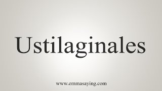 How To Say Ustilaginales [upl. by Iron]