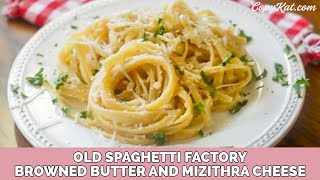 Old Spaghetti Factory Browned Butter and Mizithra Cheese [upl. by Follansbee]