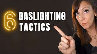 6 Gaslighting Tactics That Work Together [upl. by Eugenie]