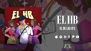 El De Las Rs  El Hb [upl. by Enrobyalc96]