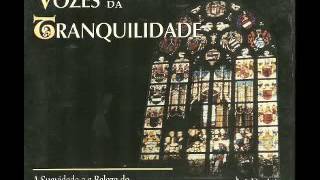 Vozes da Tranquilidade Canto Gregoriano  Voices of Tranquility Gregorian Chants CD1 [upl. by Narud]