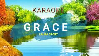 GRACE by Laura Story KARAOKE WITH LYRIC [upl. by Atiuqan]