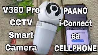 PAANO i CONNECT ANG CCTV CAMERA SA CELLPHONE  V380 Pro CCTV Smart Camera [upl. by Laamaj]