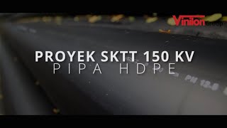 PROYEK SKTT 150 KV PIPA HDPE [upl. by Akirre]