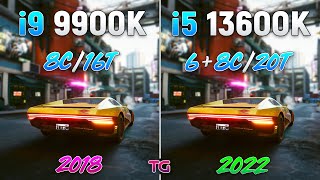 Core i5 13600K vs Core i9 9900K  Test in 9 Games [upl. by Aidahs]