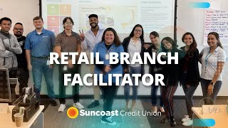 Retail Branch Facilitator  Suncoast Credit Union [upl. by Yleme]