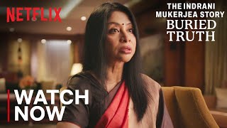 The Indrani Mukerjea Story Buried Truth  Now Streaming [upl. by Charie663]