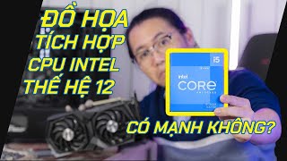 Gaming Với VGA Tích Hợp Của CPU Intel Thế Hệ 12 Có Mượt Không  Intel UHD Graphics 770 Gaming Test [upl. by Annocahs27]