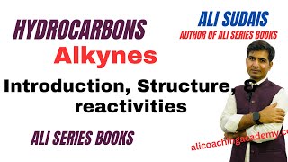 Hydrocarbons Lec 8 Alkynes Introduction Structure and reactivities  Ali Sudais [upl. by Hillel]