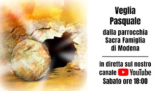 Veglia Pasquale in diretta  Sacra Famiglia Modena [upl. by Tnayrb]