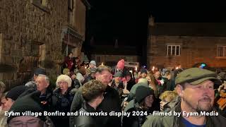 Eyam village Bonfire and Fireworks Display 2024 filmed by Eyam Media [upl. by Till]