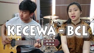 Kecewa  BCL by Nadia amp Yoseph NY Cover [upl. by Berkman]