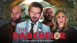 The Dadchelor  Official Trailer 15 augustus in de Bioscoop [upl. by Wilhelmine]