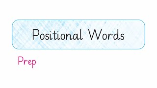 19 Positional Words  Prep  Sharp English Prep [upl. by Elizabet]