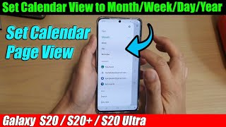 Galaxy S20S20 How to Set Calendar View to Month  Week  Day  Year [upl. by Dleifxam768]