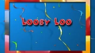 Looby Loo [upl. by Akieluz321]