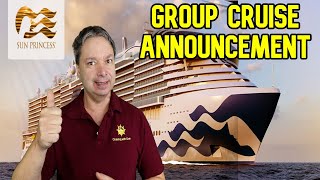 SUN PRINCESS GROUP CRUISE ANNOUNCEMENT [upl. by Thanasi]