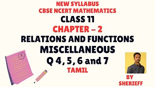 CLASS 11  CHAPTER 2 MISCELLANEOUS Q 4 5 6 7 RELATIONS AND FUNCTIONS CBSE NCERT NEW SYLLABUS [upl. by Gernhard614]