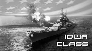 American Firepower  IOWA Class Battleships  Tribute [upl. by Daisey]