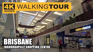 Indooroopilly Shopping Centre Walking Tour in Brisbane Australia 4K 60fps [upl. by Kakalina]