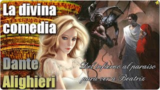 📖 La divina comedia de Dante Alighieri │ COMPLETA [upl. by Nelson]