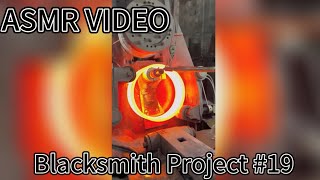 Satisfying ASMR Blacksmith Project 19  ASMR Videos [upl. by Foote791]