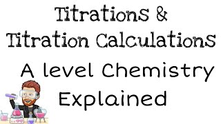 Titrations  Titration Calculations  A level Chemistry  Explained [upl. by Mordy388]