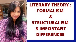 Formalism and Structuralism Differences  Formalism vs Structuralism  Literary Theory [upl. by Eltsirhc]