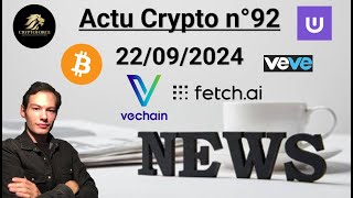 Actu crypto n°92 Bitcoin Vechain UOS OMI ASI  Actu crypto et économique [upl. by Saenihp]