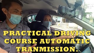 Practical Driving Course Automatic Transmission Please watch this para iwas disgrasya [upl. by Ricardama]