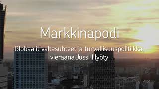 Globaalit valtasuhteet ja turvallisuuspolitiikka  OPxSijoittamisen Markkinapodi 1 [upl. by Fortunia]