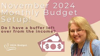 November 2024 Monthly Budget  Budget Minimum Income and Maximum Expenses ✍️ [upl. by Fassold]