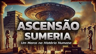 A Ascensão da Civilização Suméria Um Marco na História Humana [upl. by Joane]