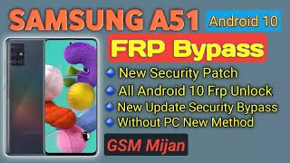 Samsung A51 Frp Bypass Android 10 Google Account Remove Unlock Without PC New Method [upl. by Eileen]