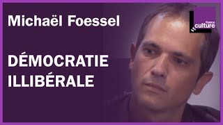 Démocratie illibérale par Michaël Foessel [upl. by Elrae]