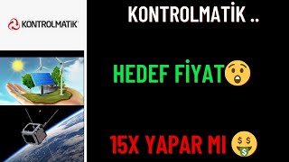 KONTROLMATİK ZENGİN EDER Mİ  KONTROLMATİK HEDEF FİYAT [upl. by Teplica]