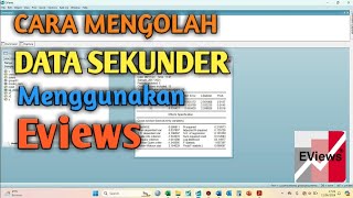 Cara Mengolah Data Sekunder Menggunakan Eviews  Lengkap ‼️ [upl. by Quentin657]