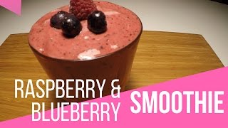 Raspberry and Blueberry Smoothie [upl. by Greenleaf329]